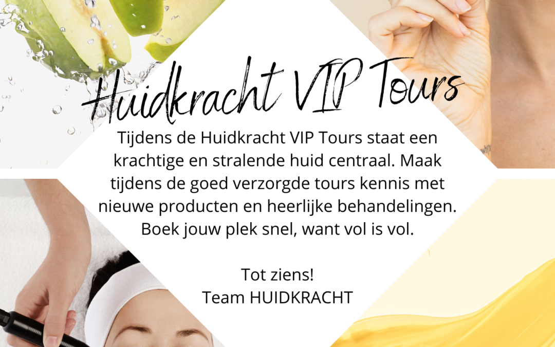 Huidkracht VIP Tours!